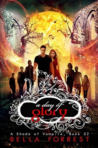 A Day of Glory (A Shade of Vampire, #32)
