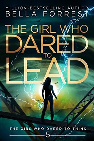 The Girl Who Dared to Lead (The Girl Who Dared, #5)