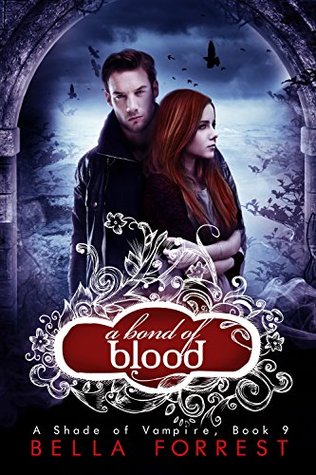 A Bond of Blood (A shade of Vampire, #9)