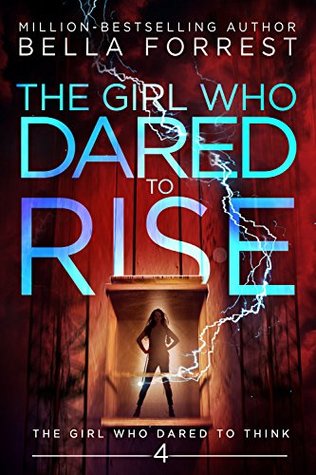 The Girl Who Dared to Rise (The Girl Who Dared, #4)