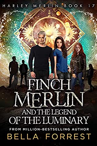 Finch Merlin and the Legend of the Luminary (Harley Merlin, #17)