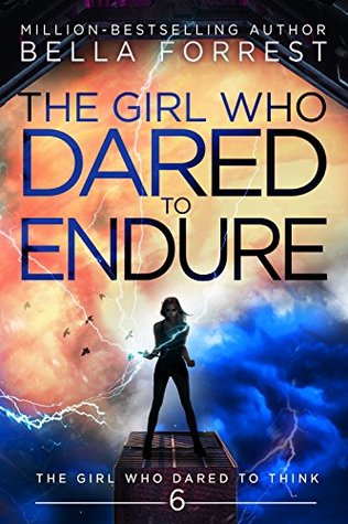 The Girl Who Dared to Endure (The Girl Who Dared, #6)