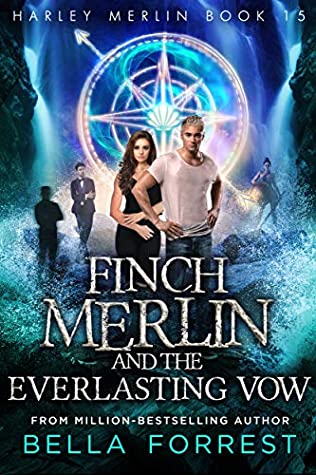 Finch Merlin and the Everlasting Vow (Harley Merlin, #15)