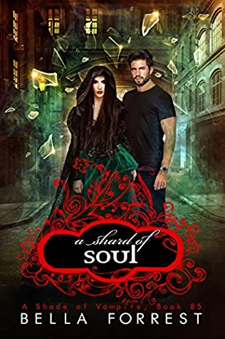 A Shard of Soul (A Shade of Vampire #85)