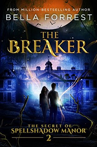 The Breaker (Spellshadow Manor, #2)