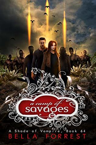 A Camp of Savages (A Shade of Vampire #64)