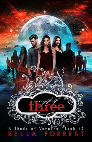 A Gift of Three (A Shade of Vampire, #42)