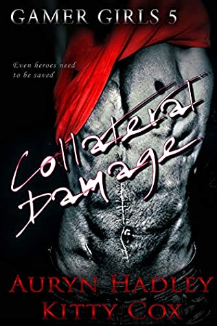 Collateral Damage (Gamer Girls, #5)