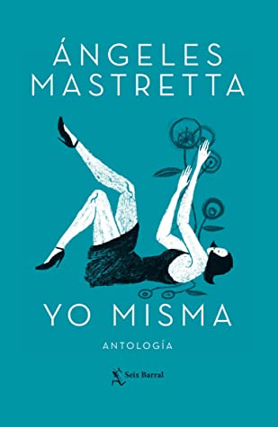 Yo misma: Antología