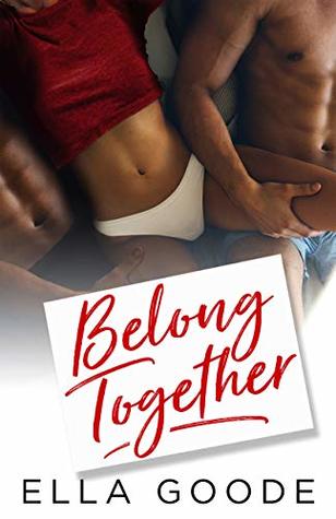 Belong Together (Three of Us, #2)