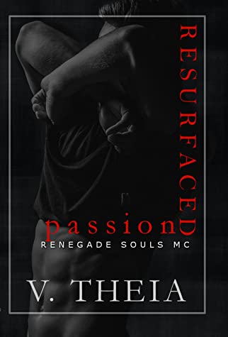 Resurfaced Passion (Renegade Souls MC #6)