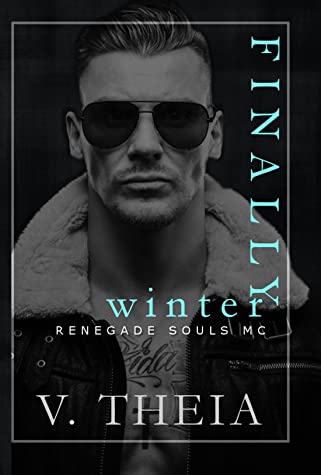 Finally Winter (Renegade Souls MC #5)