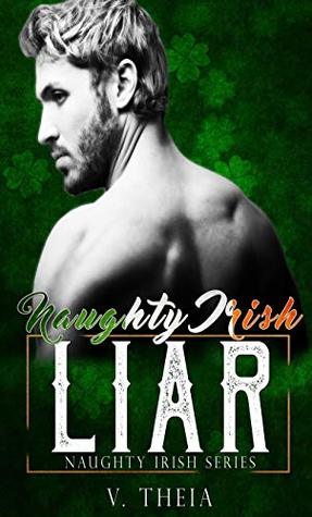 Naughty Irish Liar (Naughty Irish Series)