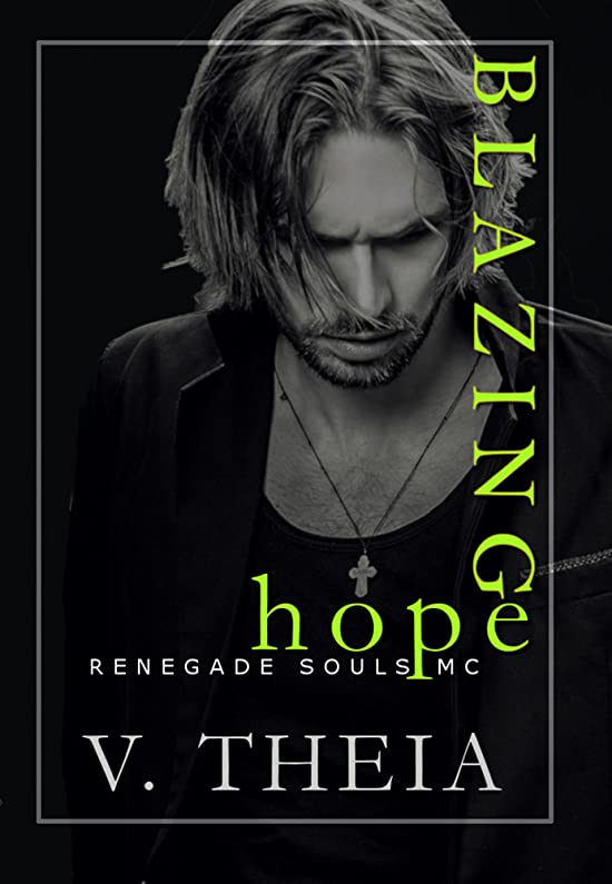 Blazing Hope (Renegade Souls MC #11)