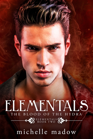 The Blood of the Hydra (Elementals, #2)