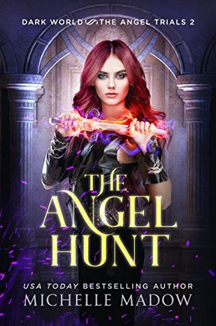 The Angel Hunt (Dark World: The Angel Trials #2)