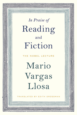 In Praise of Reading and Fiction: The Nobel Lecture