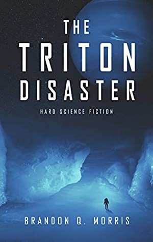 The Triton Disaster (Solar System #4)