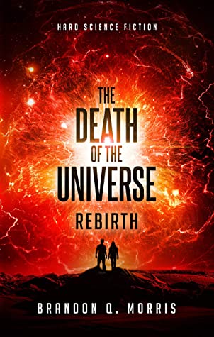 Rebirth (The Death of the Universe, #3)