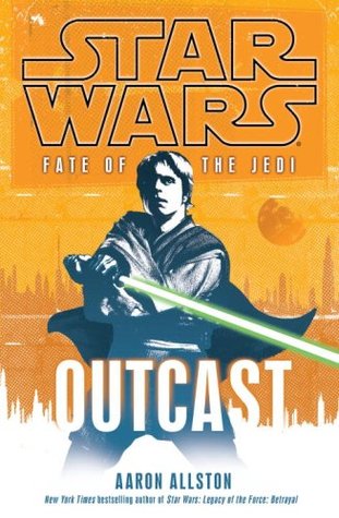 Fate of the Jedi: Outcast (Star Wars: Fate of the Jedi, #1)