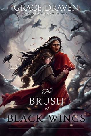 The Brush  of Black Wings (Master of Crows, #2)