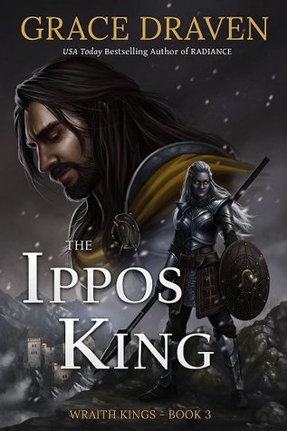 The Ippos King (Wraith Kings, #3)