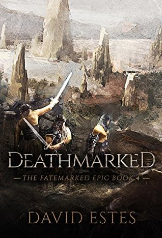 Deathmarked (The Fatemarked Epic, #4)