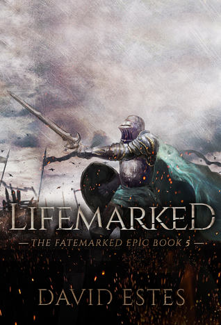 Lifemarked (The Fatemarked Epic, #5)