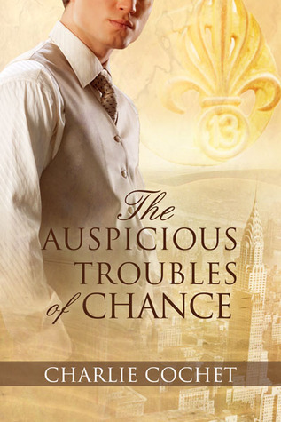 The Auspicious Troubles of Chance (The Auspicious Troubles of Love, #1)