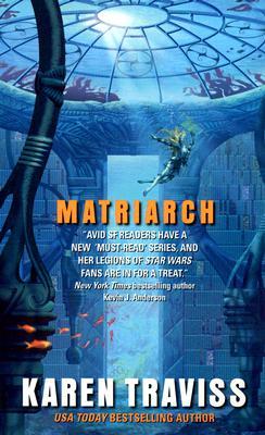 Matriarch (Wess'Har Wars, #4)