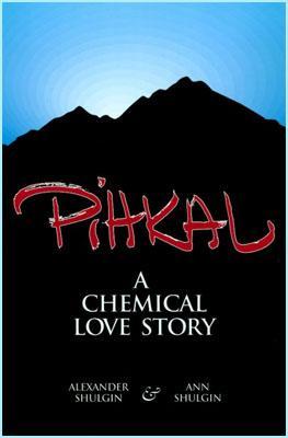 Pihkal: A Chemical Love Story