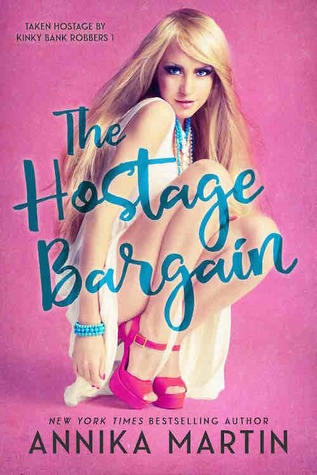The Hostage Bargain (Taken Hostage by Kinky Bank Robbers, #1)