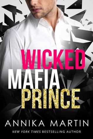 Wicked Mafia Prince (Dangerous Royals, #2)