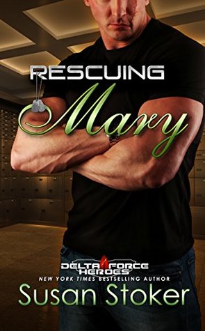Rescuing Mary (Delta Force Heroes #9)