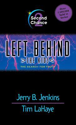 Second Chance: The Search For Truth (Left Behind: The Kids, #2)