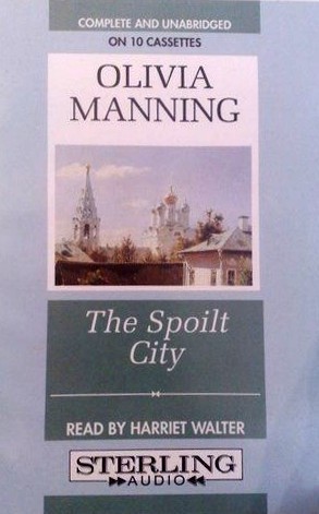 The Spoilt City (Balkan Trilogy, #2)