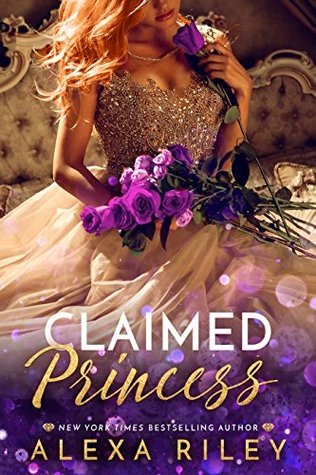 Claimed Princess (Princess Series, #3)