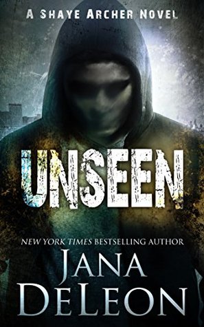 Unseen (Shaye Archer #5)