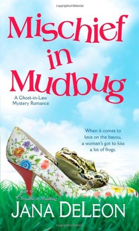 Mischief in Mudbug (Ghost-in-Law, #2)