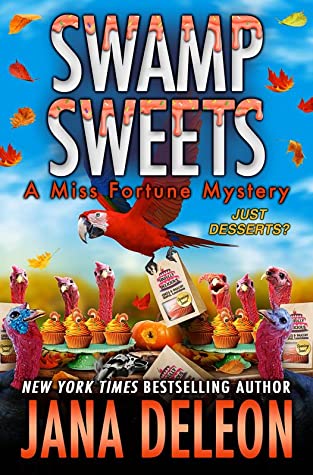 Swamp Sweets (Miss Fortune Mystery, #21)