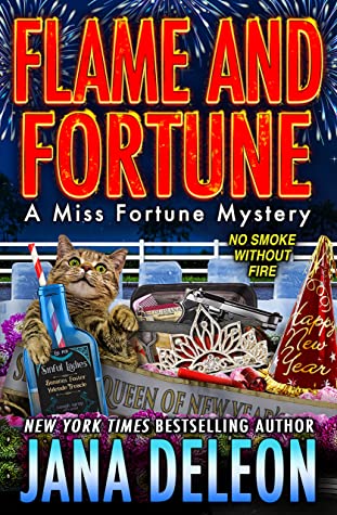 Flame and Fortune (Miss Fortune Mystery, #22)