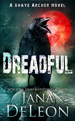 Dreadful (Shaye Archer #6)