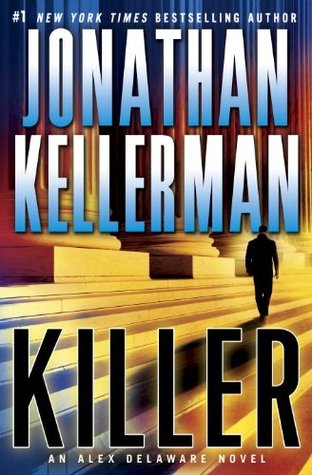 Killer (Alex Delaware, #29)