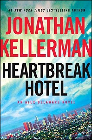 Heartbreak Hotel (Alex Delaware #32)