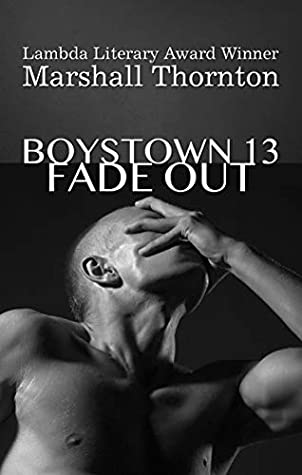 Fade Out (Boystown, #13)