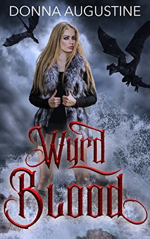 Wyrd Blood (Wyrd ​Blood, #1)
