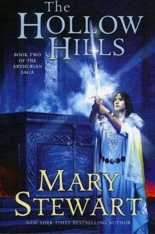 The Hollow Hills (Arthurian Saga, #2)