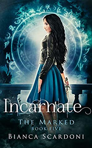Incarnate (The Marked Saga #5)