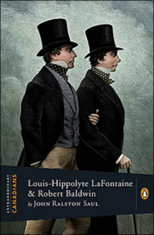 Louis-Hippolyte Lafontaine and Robert Baldwin