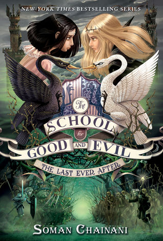The Last Ever After (The School for Good and Evil, #3)